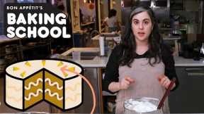 Claire Teaches You Cake Frosting (Lesson 3) | Baking School | Bon Appétit