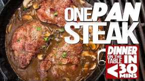 ONE PAN STEAK DINNER ON THE TABLE IN UNDER 30 MINUTES! | SAM THE COOKING GUY