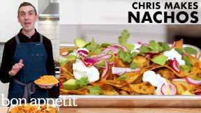 Chris Makes Lunch Nachos | From the Home Kitchen | Bon Appétit