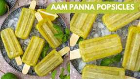 Aaam Panna Popsicles | Kaccha Aam Popsicles for Summer | Tangy Popsicles- tastes like Pulse Candy!