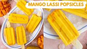 Healthy Mango Lassi Popsicles | No Refined Sugar, Easy Summer Recipe | 3 Ingredients