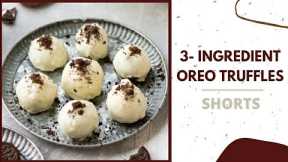 3 Ingredient Oreo Truffles | No Oven, Easy & Quick Recipe #SHORTS | eggless, no bake desserts