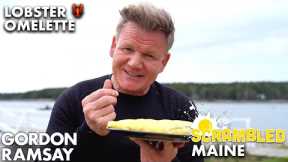 Gordon Ramsay Makes a Lobster Omelette in Maine | Scrambled