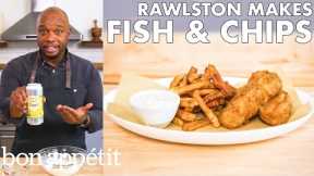 Rawlston Makes Fish And Chips | From The Home Kitchen | Bon Appétit