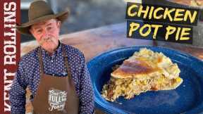 Homemade Chicken Pot Pie | Cowboy Kent Rollins