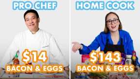 $143 vs $14 Bacon & Eggs: Pro Chef & Home Cook Swap Ingredients | Epicurious