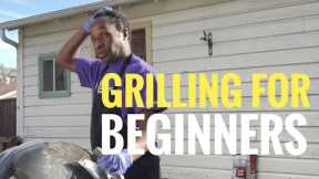 HOW TO USE A GRILL - Grilling For Beginners (2019)