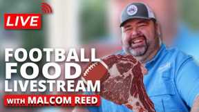 Cooking Football Food Q&A with Malcom Reed | HowToBBQRight Livestream
