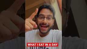 WHAT I EAT IN A DAY | DAY 3 #shorts