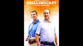 Grillingcast with Peyton and Eli Manning | Presented by BBQGuys