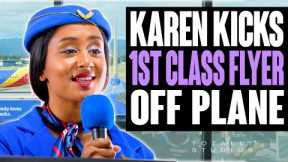 Karen THROWS First Class Passenger OFF PLANE. What Happens Next?