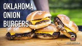 Oklahoma Onion Burgers on the Grill
