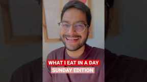 WHAT I EAT IN A DAY | WEEKEND EDITION| SUNDAY BINGE😂 —#shorts