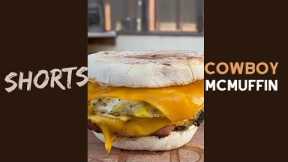 A New Way To Change Your Breakfast ...the Cowboy McMuffin #shorts