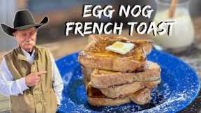 The Best Holiday Breakfast is this Egg Nog French Toast!