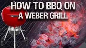 A Beginners Guide To A Weber Grill