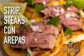 Strip Steaks & Arepas Recipe