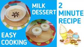 Dessert Recipes | 10 Minutes Easy Milk Desserts | No Condensed Milk | No Bake |