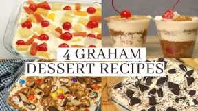 4 GRAHAM DESSERT RECIPES ( NO BAKE Easy Desserts )