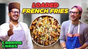Loaded French Fries with Controversial Celebrity Guests | Cooking Chaos