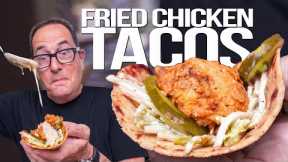 THE BEST FRIED CHICKEN TACOS I'VE EVER MADE! | SAM THE COOKING GUY
