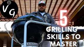 5 Grilling Skills to Master on the Weber Kettle
