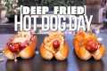 DEEP FRIED HOT DOG DAY (THREE OF THE