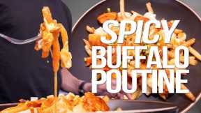 THE McDONALDS SPICY BUFFALO CHICKEN POUTINE AT HOME! | SAM THE COOKING GUY