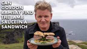Gordon Ramsay Finds the Lamb Sauce...In a Sandwich??