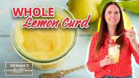 The Easiest Lemon Curd Recipe Using the Whole Lemon 🍋 | Bold Baking Basics