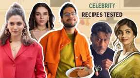 TESTING *CRAZY* CELEBRITY RECIPES 😱 DEEPIKA PADUKONE, JACKIE SHROFF, SHILPA SHETTY & MANY MORE