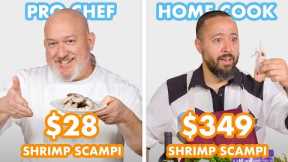 $349 vs $28 Shrimp Scampi: Pro Chef & Home Cook Swap Ingredients | Epicurious
