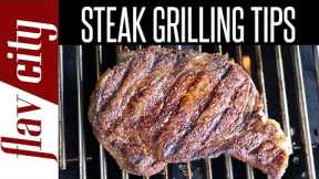 Easy Tips For Grilling Steak - How To Grill Steak At Home