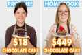 $449 vs $18 Chocolate Cake: Pro Chef