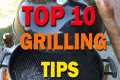 TOP 10 | Charcoal Grilling Tips for